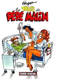 Pépé malin. Vol. 1. Les trucs de Pépé malin