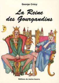 La reine des Gourgandins