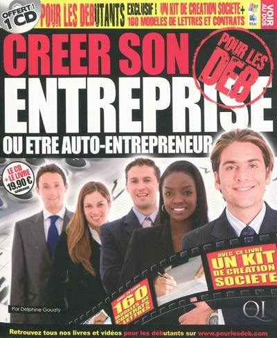 Créer son entreprise ou être auto-entrepreneur pour les deb