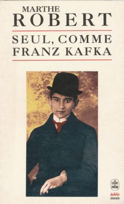 Seul comme Franz Kafka