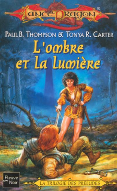 Trilogie des préludes. Vol. 1. L'ombre et la lumière