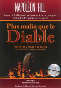 Plus malin que le diable : le secret de la liberté et du succès, écrit en 1938, révélé aujourd'hui