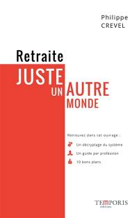 Retraite, juste un autre monde