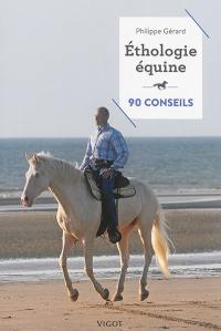 Ethologie équine : 90 conseils