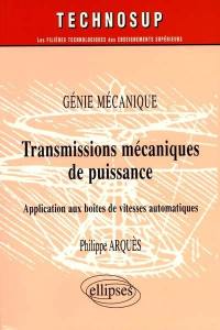 Génie mécanique : transmissions mécaniques de puissance : application aux boîtes de vitesses automatiques