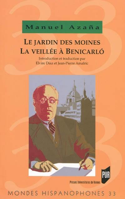 Le jardin des moines. La veillée à Benicarlo