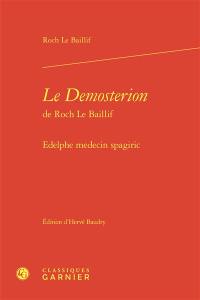 Le Demosterion de Roch Le Baillif : Edelphe medecin spagiric