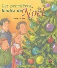 Les premières boules de Noël