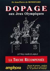 Le dopage aux jeux Olympiques : la triche récompensée