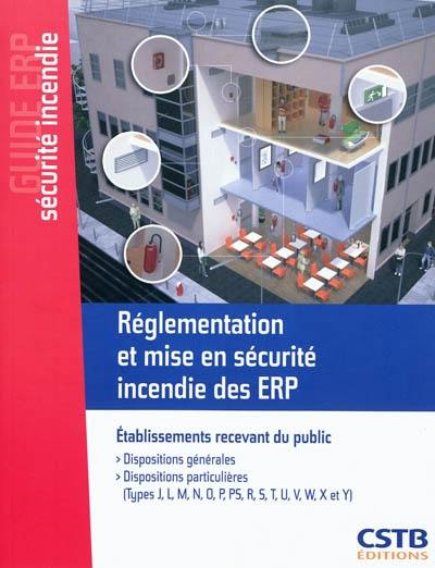 Réglementation et mise en sécurité incendie des ERP : établissements recevant du public