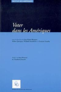 Voter dans les Amériques : actes du colloque 2003