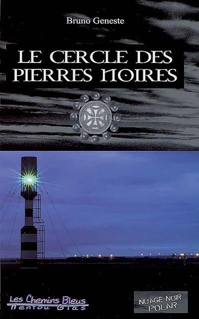 Le cercle des pierres noires