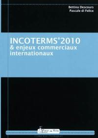 Incoterms 2010 & enjeux commerciaux internationaux