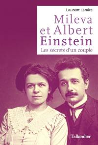 Mileva et Albert Einstein : les secrets d’un couple