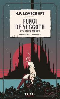 Fungi de Yuggoth : et autres poèmes