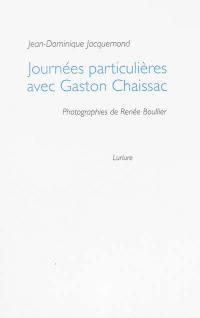 Journées particulières avec Gaston Chaissac