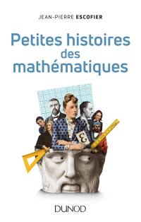 Petites histoires des mathématiques