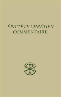 Commentaire sur la Paraphrase chrétienne du Manuel d'Epictète