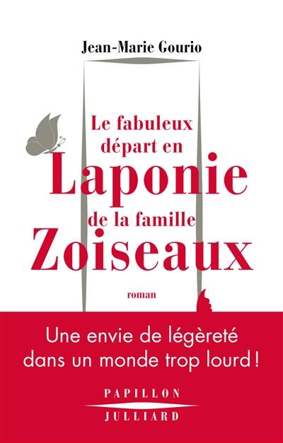 Le fabuleux départ en Laponie de la famille Zoiseaux