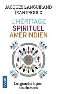 L'héritage spirituel amérindien : le grand mystère