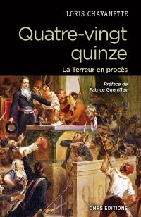 Quatre-vingt-quinze : la Terreur en procès