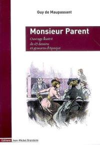 Oeuvres complètes illustrées de Guy de Maupassant. Monsieur Parent