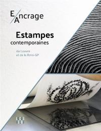 E-Ancrage : estampes contemporaines du Louvre et de la Réunion des musées nationaux-Grand Palais