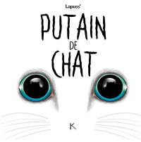 Putain de chat. Vol. 3