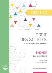 Droit des sociétés et des groupements d'affaires, DCG UE2 : énoncé, cas pratiques