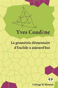 La géométrie élémentaire d'Euclide à aujourd'hui