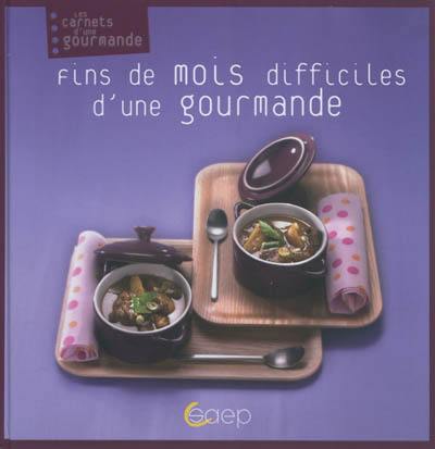 Fins de mois difficiles d'une gourmande