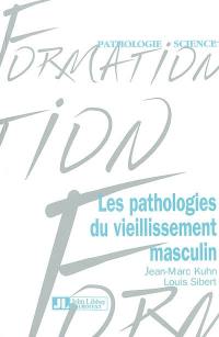 Les pathologies du vieillissement masculin