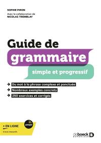 Guide de grammaire simple et progressif