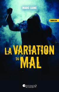 La variation du mal : thriller