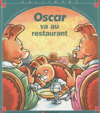 Oscar va au restaurant