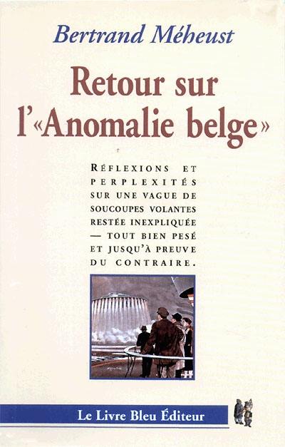 Retour sur l'anomalie belge : réflexions et perplexités sur une vague de soucoupes volantes restée inexpliquée...