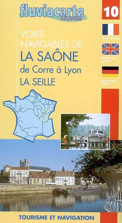 Les voies navigables de la Saône : la Seille et le Doubs : guide de navigation fluviale