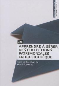 Apprendre à gérer des collections patrimoniales en bibliothèque