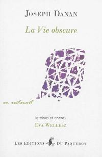 La vie obscure