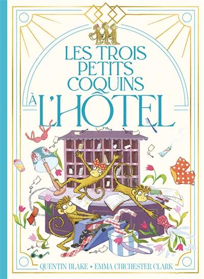 Les trois petits coquins à l'hôtel