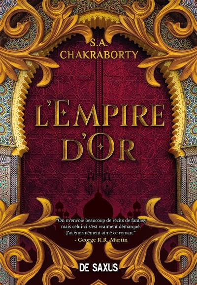 La trilogie Daevabad. Vol. 3. L'empire d'or