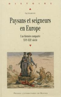 Paysans et seigneurs en Europe : une histoire comparée : XVIe-XIXe siècle