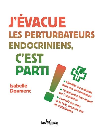 J'évacue les perturbateurs endocriniens, c'est parti !