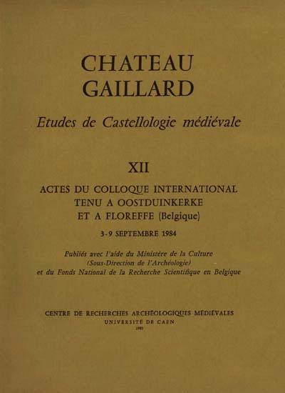 Château-Gaillard : études de castellologie médiévale. Vol. 13. Actes du colloque international tenu à Wageningen (Pays-Bas), du 31 août au 6 septembre 1986