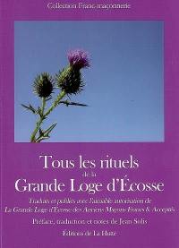 Tous les rituels de la Grande Loge d'Ecosse