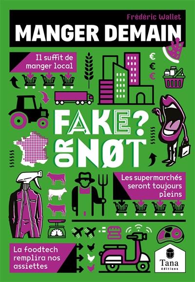 Manger demain : fake or not?