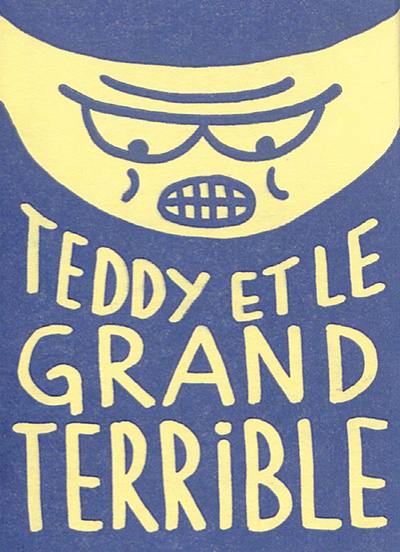 Teddy et le grand terrible