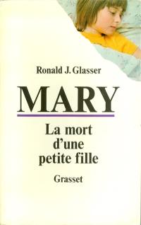 Mary : la mort d'une petite fille