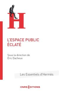 L'espace public éclaté