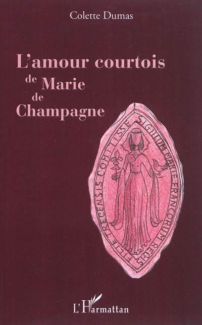 L'amour courtois de Marie de Champagne